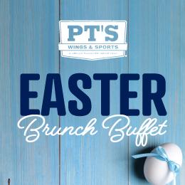 Easter Brunch Buffet at PT's Wings and Sports
